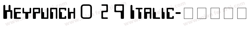 Keypunch029 Italic字体转换